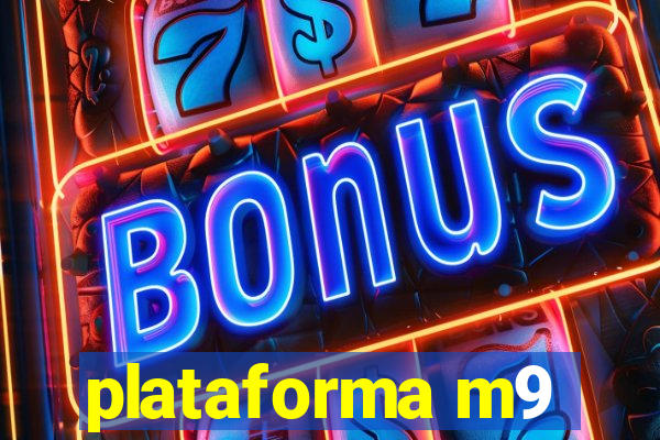plataforma m9